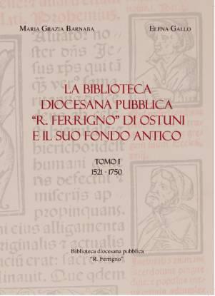 Maria Grazia Barnaba & Elena Gallo presentano i tesori della Biblioteca “R. Ferrigno” di Ostuni