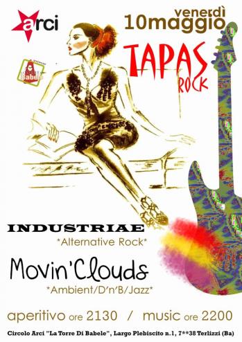 *Tapas Rock*//MOVIN' CLOUDS (Ambient/D'n'B/Jazz) + INDUSTRIAE (alternative rock) + Tapas