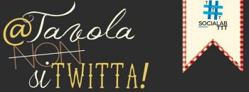 #FoodTTT: a tavola (non) si twitta