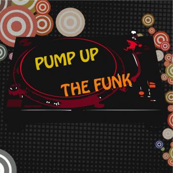 Pump Up The Funk - Cocktail Party