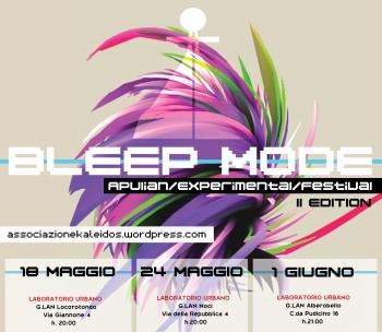 BLEEP MODE (Apulian Experimental festival) II edition