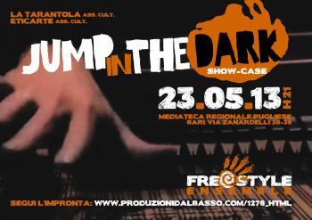 Jump In The Dark - Show Case