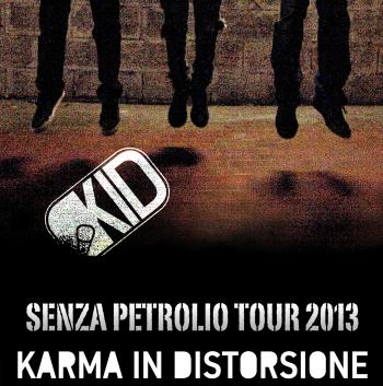 Kid Senza Petrolio Tour 2013
