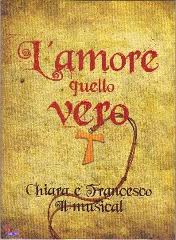 L’Amore Quello Vero - Chiara e Francesco