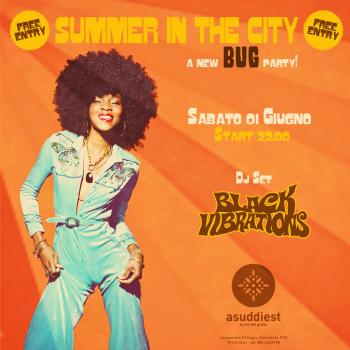 Asuddiest:  Summer in the City - BlackVibrations dj set