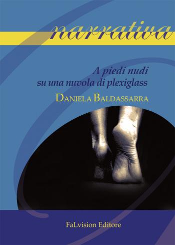 Presentazione del libro A Piedi nudi su una nuvola di plexiglass