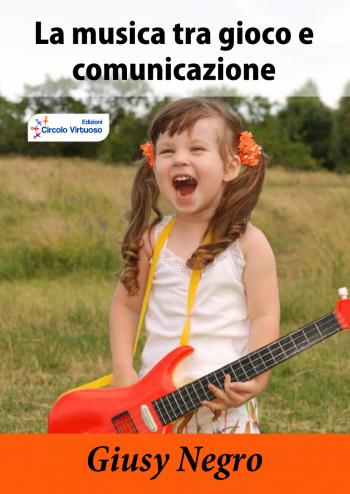 Presentazione Libro - la Musica Tra Gioco e Comunicazione 