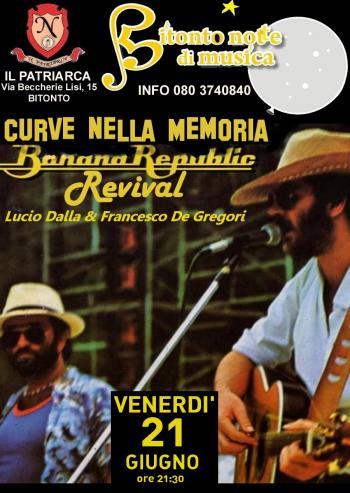 Banana Republic Revival - Serata Lucio Dalla e Francesco de Gregori