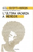 L’ultima vacanza. A memoir