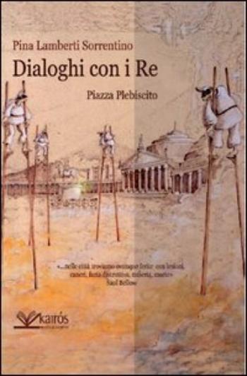 Dialoghi con i Re di Pina Lamberti Sorrentino