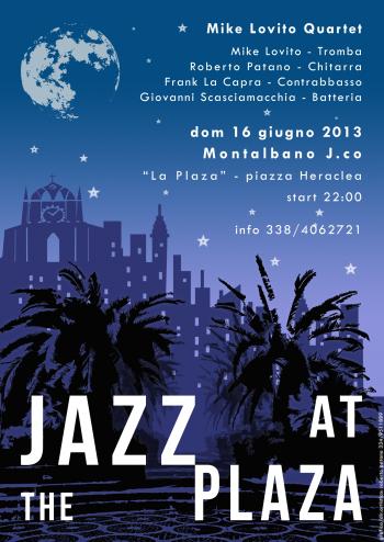 Jazz at the plaza - Mike Lovito QuartetCondividi evento 1