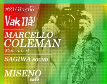 Vakllà con Marcello Coleman
