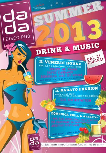 Dada Disco Pub - Summer 2013 Drink & Music