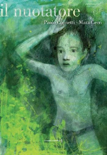 Presentazione del libro Il nuotatore, di Paolo Cognetti e Mara Cerri