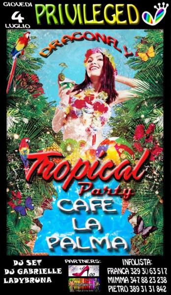 Tropical party (serata annullata per maltempo)