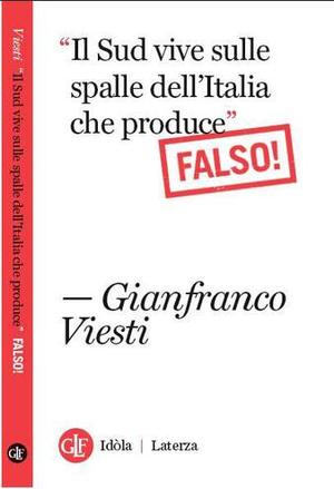 Il Prof Gianfranco Viesti presenta il suo ultimo libro""Il Sud vive sulle spalle dell''Italia che produce. Falso!"