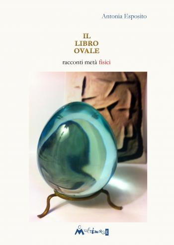 Il Libro Ovale, racconti metàfisici
