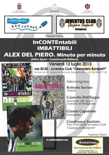 Presentazione Libri di Roberto Savino: “inContentabili - imbattibili: Alex Del Piero Minuto Per Minuto”