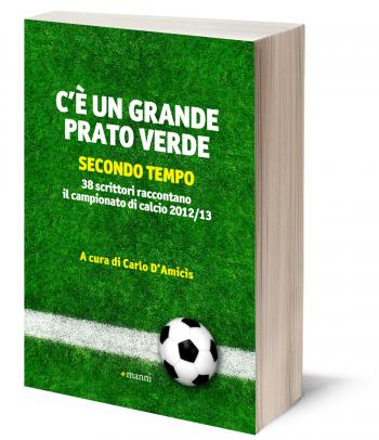 C’è un grande prato verde - Secondo tempo