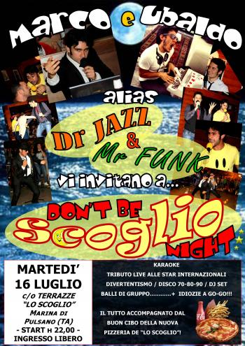Don't Be Scoglio-night - Musica, Idiozie e Buon cibo!