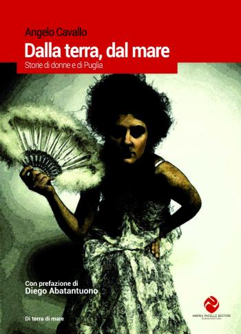 Laila Campobasso presenta La magia della foresta e Angelo Cavallo presenta Dalla terra, dal mare. Storie di donne e di Puglia