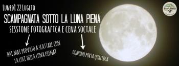 Scampagnata sotto la luna piena - Fotografia e cena sociale
