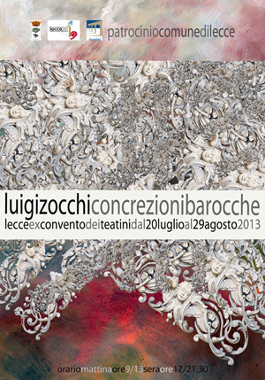 Concrezioni Barocche - Personale di Luigi Zocchi  