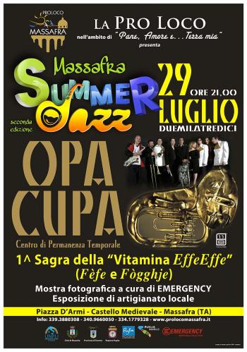 Opa Cupa in concerto al Massafra Summer Jazz E...1^ Sagra Della Vitamina Effe Effe (fèfe e Fògghje)