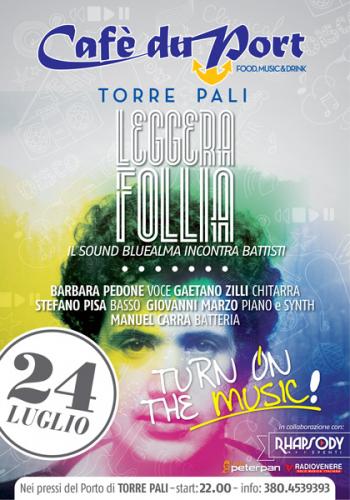 Leggera Follia // il sound Bluealma incontra Battisiti @ Turn ON the MUSIC!