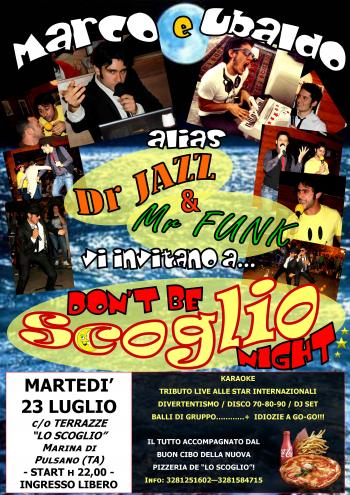 Don't Be Scoglio-night - Musica, Idiozie e Buon cibo