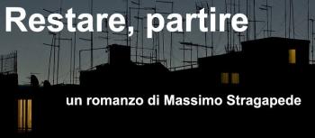 Restare, Partire Incontro con Massimo Stragapede