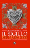 Giuseppe Pascali presenta Il sigillo del marchese