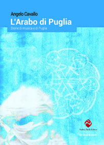 L’arabo di Puglia. Storie di musica e di Puglia