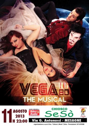 Vega 80 Episode IV – The Musical 