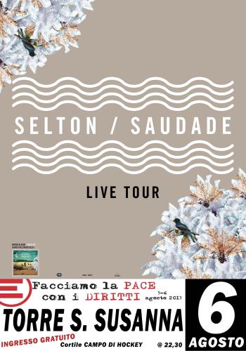 Selton - Saudade live Tour