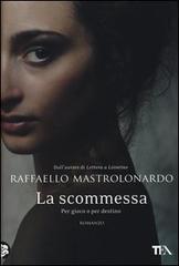 “La scommessa” di Raffaello Mastrolonardo 