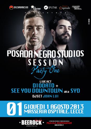 Posada Negro Studios Session Party One – Diodato e See You Downtown Aka Syd live Act
