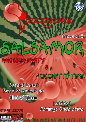 Salsamor - Anguria Party e Cicchetto Time