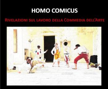 Homo Comicus -  Rivelazioni sul lavoro della commedia dell'arte