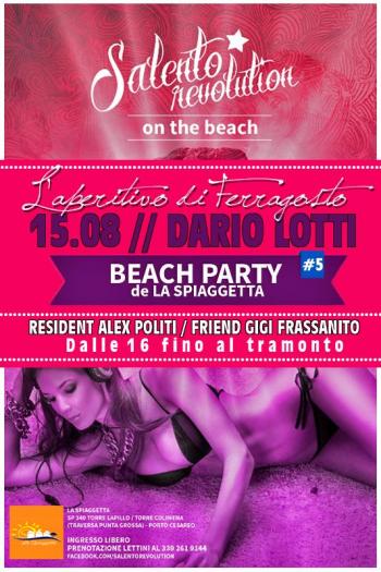 Salento Revolution @ la Spiaggetta - il Beachparty di Ferragosto Con Dario Lotti