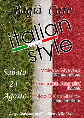 Italian Style - Marchei, Angelini e Drammissino