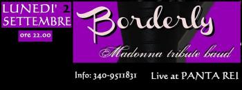 Tributo a MADONNA (Borderly) live al PANTA REI - Lunedì 2 Settembre  (ore 22)