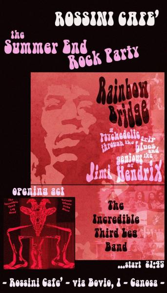 Summer End Rock Party - Rainbow bridge Jimi Hendrix Tribute e The Incredible third leg band- Garage rock tribute live