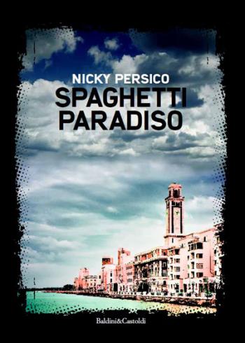 Nicky Persico Presenta Spaghetti Paradiso