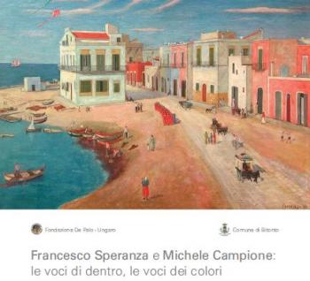 Francesco Speranza e Michele Campione: le voci di dentro, le voci dei colori