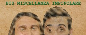 Bis Miscellanea Impopolare: spettacolo concerto con poetiche ispirate  improvvisazioni