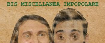Bis Miscellanea Impopolare