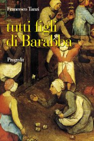 Francesco Tanzi legge Tutti figli di Barabba