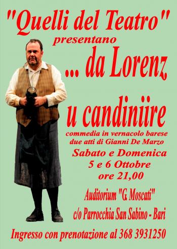 Da Lorenz u Candiniire, commedia in barese