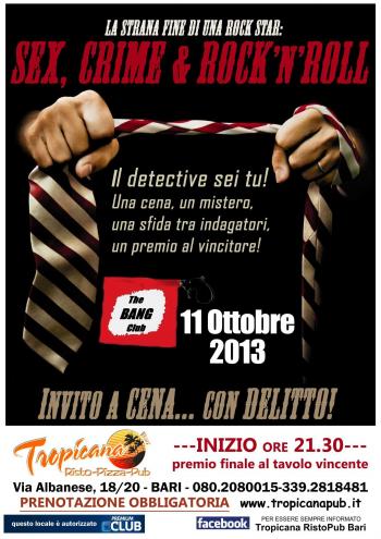Cena Con Delitto Sex, Crime & Rock'n'roll